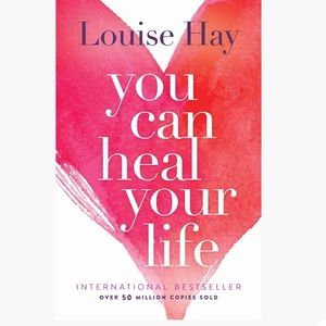 You can heal your life